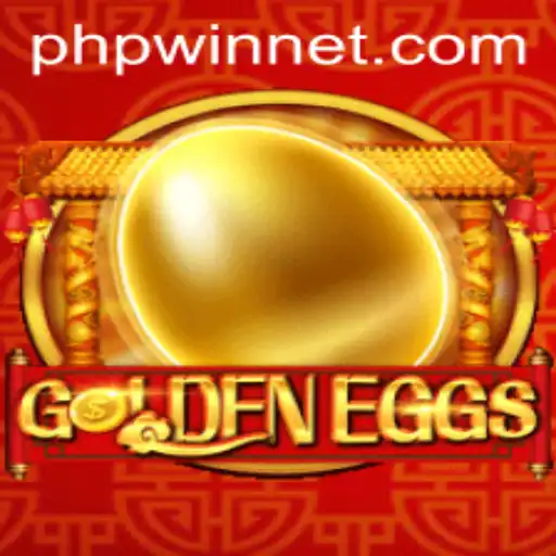 GoldenEggs: A Revolutionary Game on the Rise with Phpwin