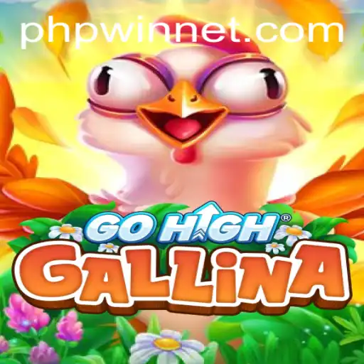 Exploring the Enchanting World of GoHighGallina: A Dive into Phpwin Gaming